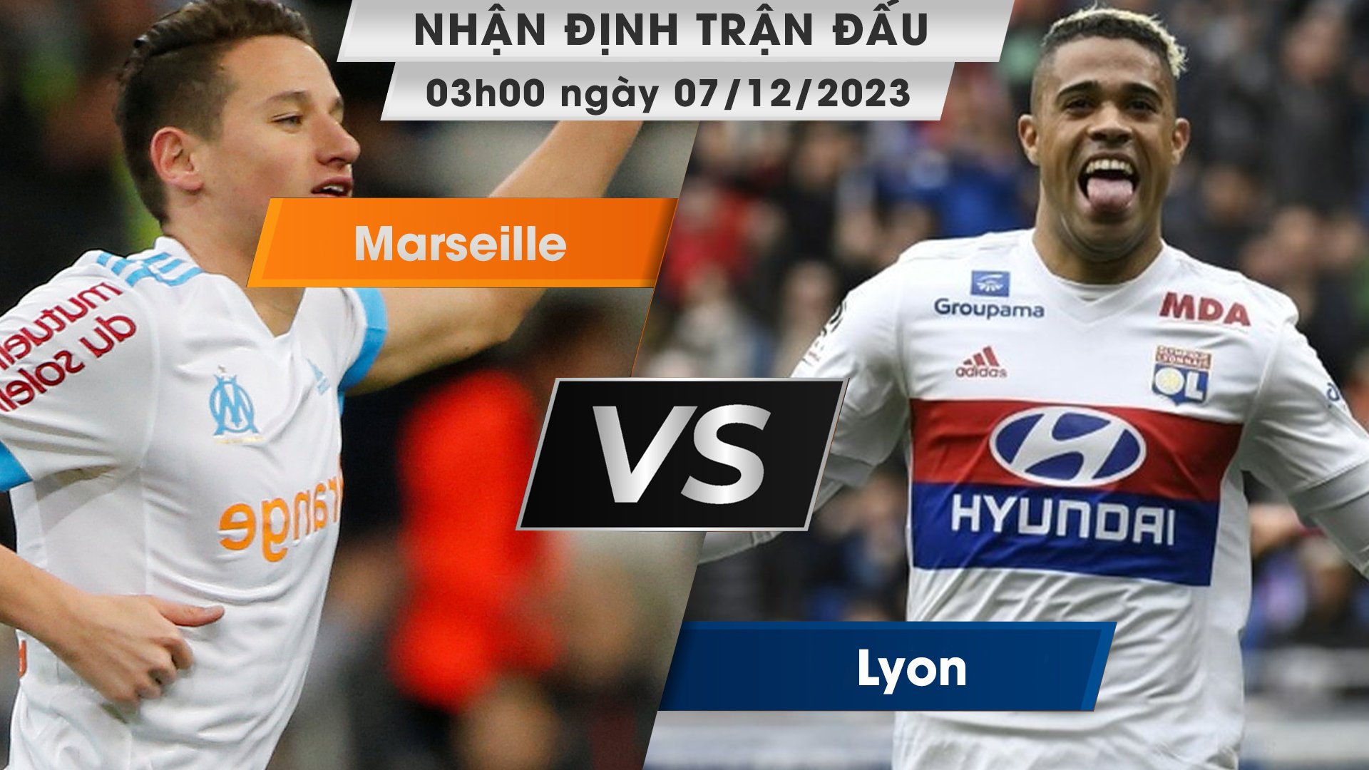 Nhận định, dự đoán Marseille vs Lyon, 03h00 ngày 07/12/2023